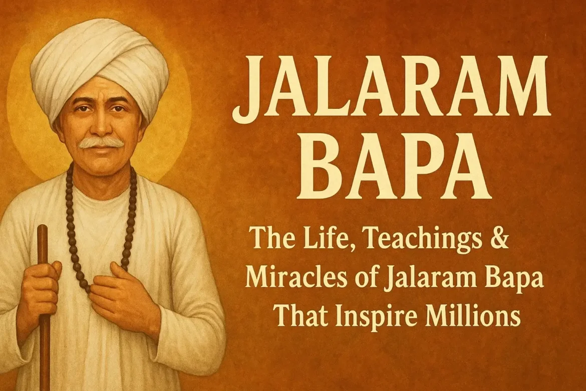 Jalaram Bapa The Life, Teachings & Miracles of Jalaram Bapa That Inspire Millions