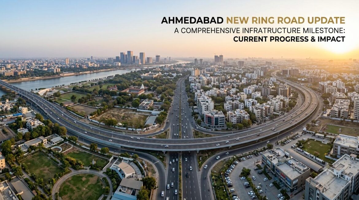 Ahmedabad New Ring Road Update 2026